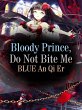 Bloody Prince, Do Not Bite Me (eBook,... - Bild 1