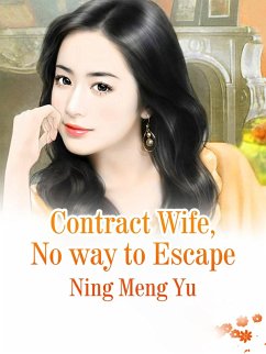 Cover Contract Wife, No way to Escape (eBook, ePUB)