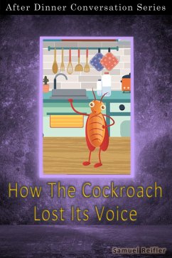 Cover How The Cockroach Lost Its Voice (After Dinner Conversation, #29) (eBook, ePUB)