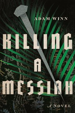 Killing a Messiah (eBook, ePUB) - Winn, Adam