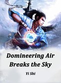 Domineering Air Breaks the Sky (eBook, ePUB)