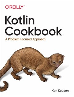 Kotlin Cookbook (eBook, ePUB) - Kousen, Ken