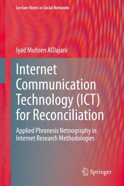 Internet Communication Technology (ICT) for Reconciliation (eBook, PDF) - AlDajani, Iyad Muhsen