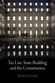 Tax Law, State-Building and the Constitution (eBook, PDF)