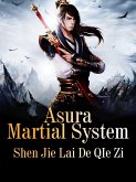 Asura Martial System (eBook, ePUB)