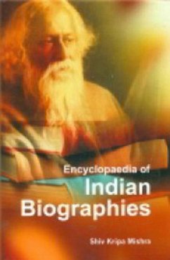 Encyclopaedia Of Indian Biographies (eBook, ePUB) - Mishra, Shiv Kripa