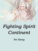 Fighting Spirit Continent (eBook, ePUB) Fighting Spirit Continent (eBook, ePUB)