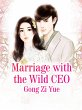 Marriage with the Wild CEO (eBook, ePUB) - Bild 1