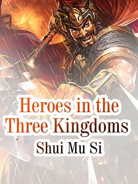 Heroes in the Three Kingdoms (eBook, ePUB) Heroes in the Three Kingdoms (eBook, ePUB)