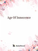 Age Of Innocence (eBook, ePUB) Age Of Innocence (eBook, ePUB)