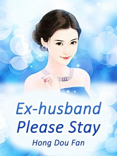 Cover Ex-husband, Please Stay (eBook, ePUB)