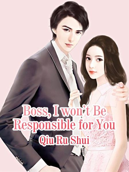 Boss, I won't Be Responsible for You (eBook, ePUB)