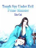 Tough Spy Under Evil Prime Minister (eBook, ePUB)