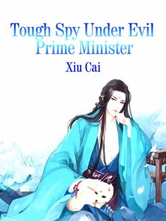 Cover Tough Spy Under Evil Prime Minister (eBook, ePUB)