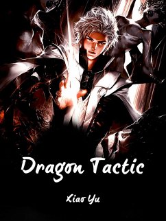 Dragon Tactic (eBook, ePUB) - Yu, Xiao