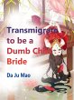 Transmigrate to be a Dumb Child Bride... - Bild 1
