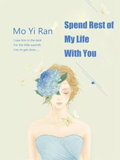 Spend Rest of my Life with You (eBook, ePUB) - Yiran, Mo