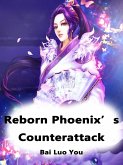 Reborn Phoenix's Counterattack (eBook, ePUB)
