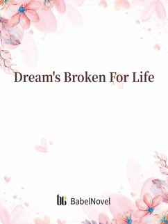 Cover Dream's Broken For Life (eBook, ePUB)