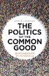 Politics of the Common Good (eBook,... - Bild 1