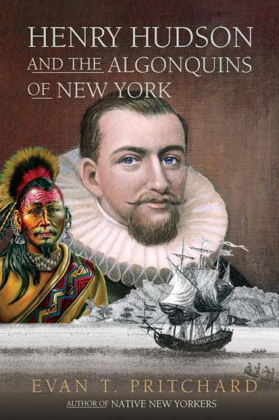 Henry Hudson and the Algonquins of New York (eBook, ePUB)
