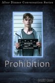 Prohibition (After Dinner Conversation, #30) (eBook, ePUB)