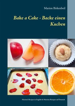 Bake a Cake - Backe einen Kuchen (eBook, ePUB)