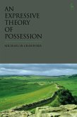 An Expressive Theory of Possession (eBook, PDF)