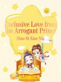 Exclusive Love from the Arrogant Prince (eBook, ePUB)