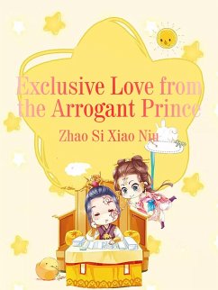 Cover Exclusive Love from the Arrogant Prince (eBook, ePUB)