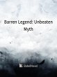 Barren Legend: Unbeaten Myth (eBook,... - Bild 1