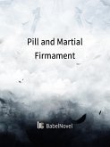 Pill and Martial Firmament (eBook, ePUB)