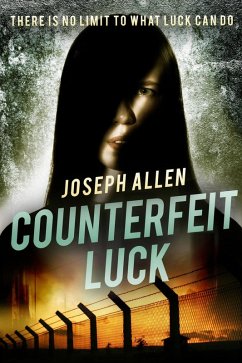 Counterfeit Luck (eBook, ePUB) - Allen, Joseph