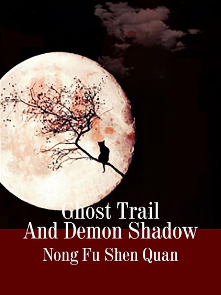 Ghost Trail And Demon Shadow (eBook, ePUB) Ghost Trail And Demon Shadow (eBook, ePUB)