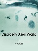 Disorderly Alien World (eBook, ePUB)