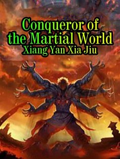 Cover Conqueror of the Martial World (eBook, ePUB)