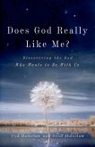 Does God Really Like Me? (eBook, ePUB)