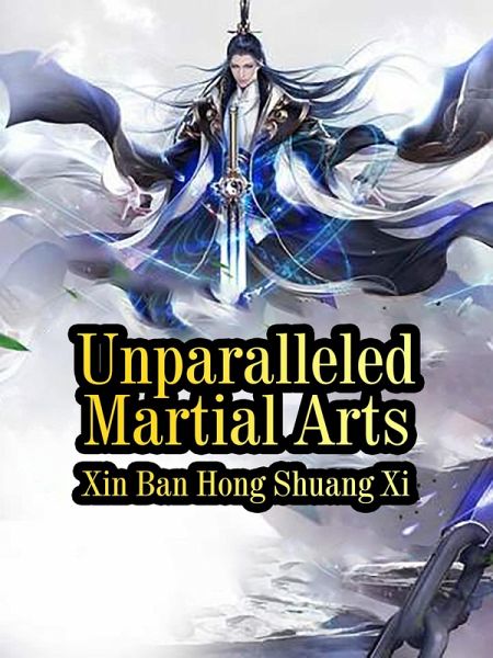 Unparalleled Martial Arts (eBook, ePUB) Unparalleled Martial Arts (eBook, ePUB)