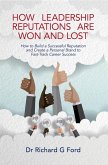 How Leadership Reputations Are Won and Lost (eBook, ePUB) How Leadership Reputations Are Won and Lost (eBook, ePUB)