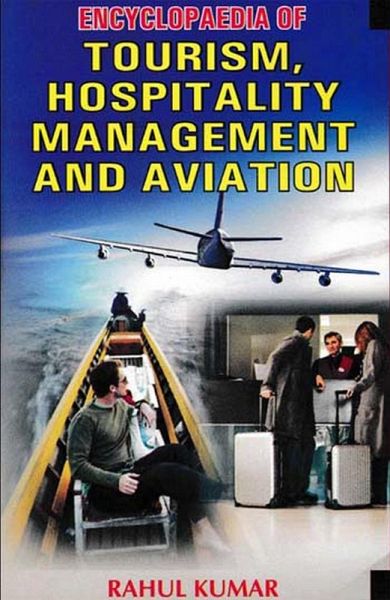 Encyclopaedia of Tourism, Hospitality Management and Aviation (eBook, ePUB) Encyclopaedia of Tourism, Hospitality Management and Aviation (eBook, ePUB)