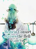 Medical Consort Raises the Hell (eBook, ePUB)