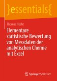 Elementare statistische Bewertung von Messdaten der analytischen Chemie mit Excel (eBook, PDF)