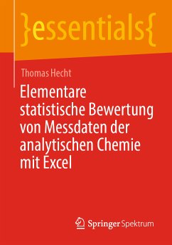 Elementare statistische Bewertung von Messdaten der analytischen Chemie mit Excel (eBook, PDF) - Hecht, Thomas