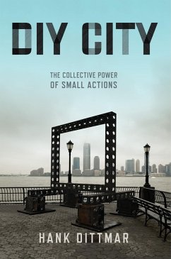 DIY City (eBook, PDF) - Dittmar, Hank