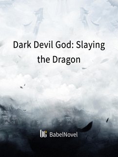 Dark Devil God: Slaying the Dragon (eBook, ePUB) - Zhenyinfang