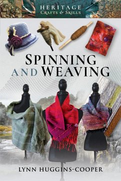 Spinning and Weaving (eBook, ePUB) - Lynn Huggins-Cooper, Huggins-Cooper