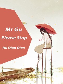 Cover Mr. Gu, Please Stop (eBook, ePUB)