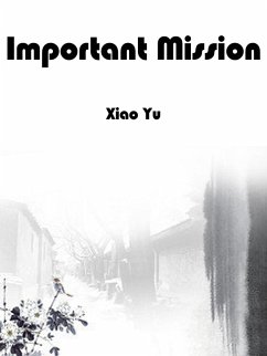 Important Mission (eBook, ePUB) - Yu, Xiao