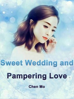 Cover Sweet Wedding and Pampering Love (eBook, ePUB)