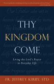 Thy Kingdom Come (eBook, ePUB)